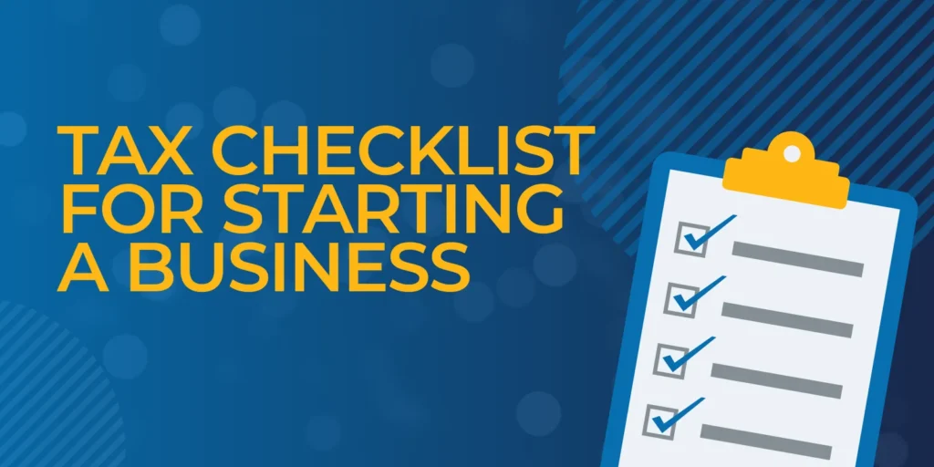 Tax Checklist for Starting a Business