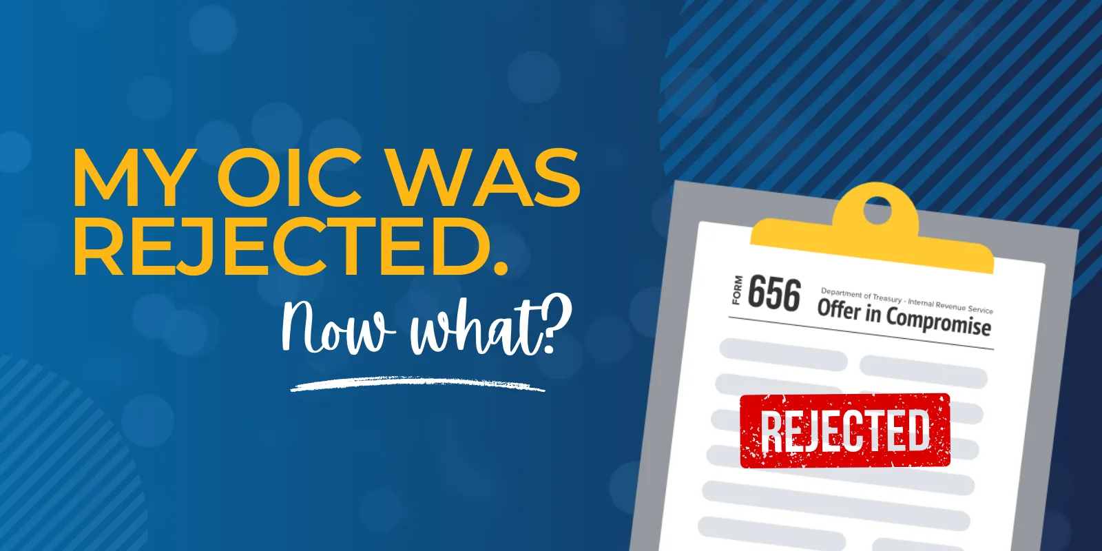 My OIC was Rejected. Now What? 