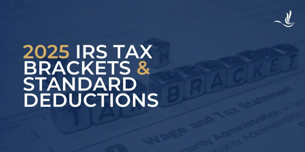 2025 IRS Tax Brackets and Standard Deductions 
