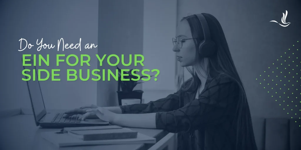 Do You Need an EIN for Your Side Business? 