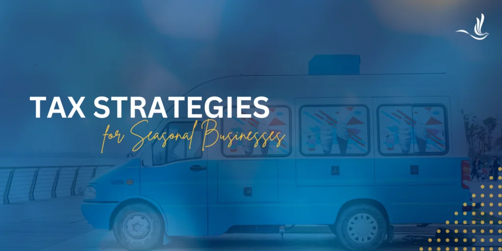 tax strategies for seasonal businesses