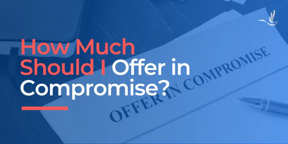 How Much Should I Offer in Compromise? 